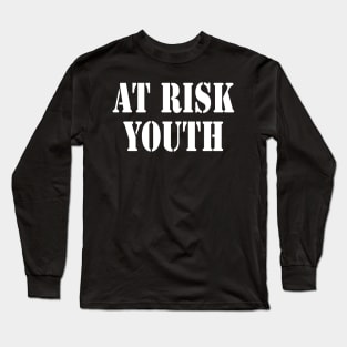 At Risk Youth Long Sleeve T-Shirt